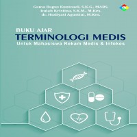 Buku Ajar Terminologi Medis Untuk Mahasiswa Rekam Medis & Infokes