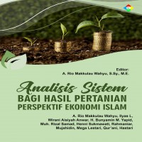 Analisis Sistem Bagi Hasil Pertanian Presfektif Ekonomi Islam