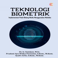 Teknologi biometrik : implementasi pada bidang medis menggunakan matlabs