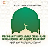 Rancangan Integrasi Aswaja dan KE NU AN pada Kurikulum di Perguruan Tinggi Islam