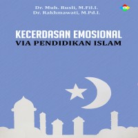 Kecerdasan emosional via pendidikan Islam