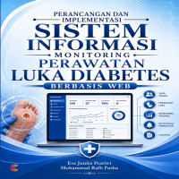 Perancangan dan Implementasi Sistem Informasi Monitoring Perawatan Luka Diabetes Berbasis Web