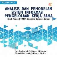 Monograf analisis dan pemodelan sistem informasi pengelolaan kerja sama : studi kasus STIKOM Dinamik