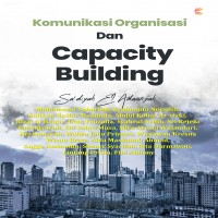 Komunikasi Organisasi dan Capacity Building