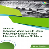 Pengelolaan Waduk Kaskade Citarum Untuk Pengembangan Air Baku Infrastruktur Air Minum DKI Jakarta