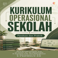 Kurikulum Operasional Sekolah : Panduan dan Praktik