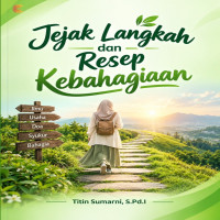 Jejak Langkah dan Resep Kebahagiaan 