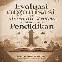 Evaluasi Organisasi dan Alternatif Strategi dalam Dunia Pendidikan