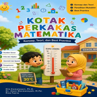 KOTAK PERKAKAS MATEMATIKA: Konsep Teori dan Praktik Matematika PAUD