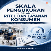 SKALA PENGUKURAN DALAM RITEL DAN LAYANAN KONSUMEN Teori Pengembangan Validasi dan Penerapan