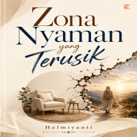 Zona Nyaman yang Terusik