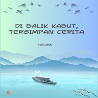 Di Balik Kabut Tersimpan Cerita