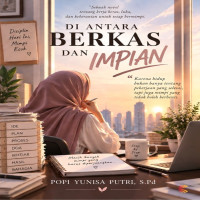 Di Antara Berkas dan Impian