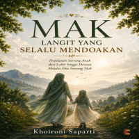MAK LANGIT YANG SELALU MENDOAKAN