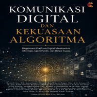 KOMUNIKASI DIGITAL DAN KEKUASAAN ALGORITMA