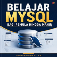 BELAJAR MYSQL BAGI PEMULA HINGGA MAHIR