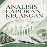 ANALISIS LAPORAN KEUANGAN Teori dan Aplikasi Rasio Keuangan